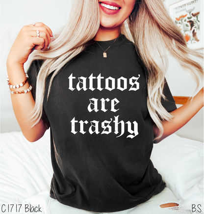 Tattoos Are Trashy