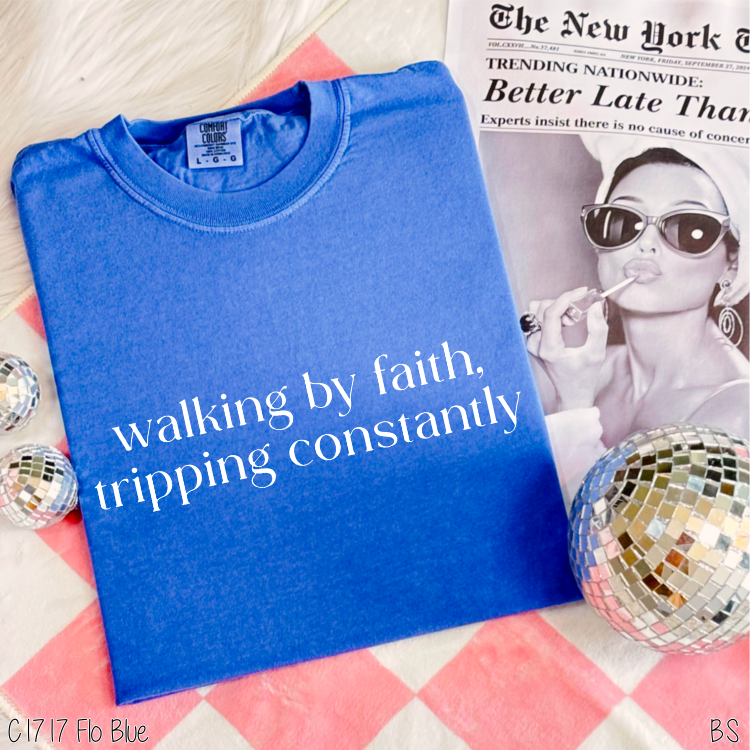 Faith Tripping Constantly
